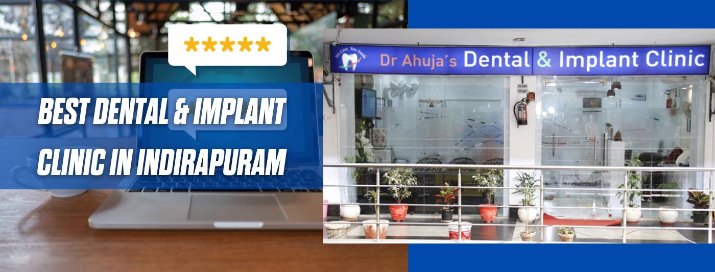 Patient Testimonials of Best Advanced Dental and Implant Clinic in Indirapuram Ghaziabad Noida Delhi NCR Dr. Ahuja 1